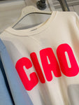 Ciao ciao Sweatshirt