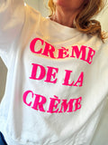 Crème de la crème sweatshirt