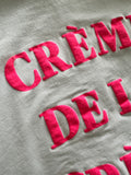 Crème de la crème sweatshirt