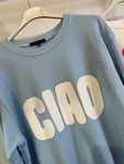 Ciao ciao Sweatshirt